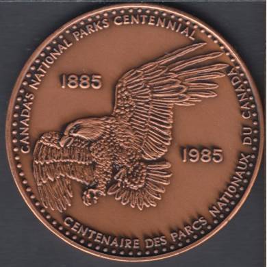 Serge Huard - 1985 - 1885 - Centenaire des Parcs Nationaux du Canada - Cuivre - Dollar de Commerce